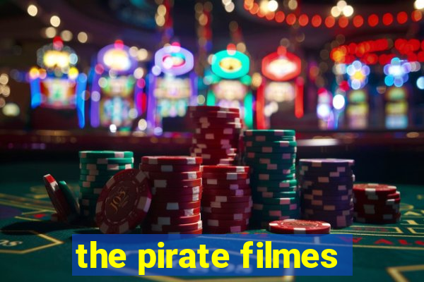 the pirate filmes